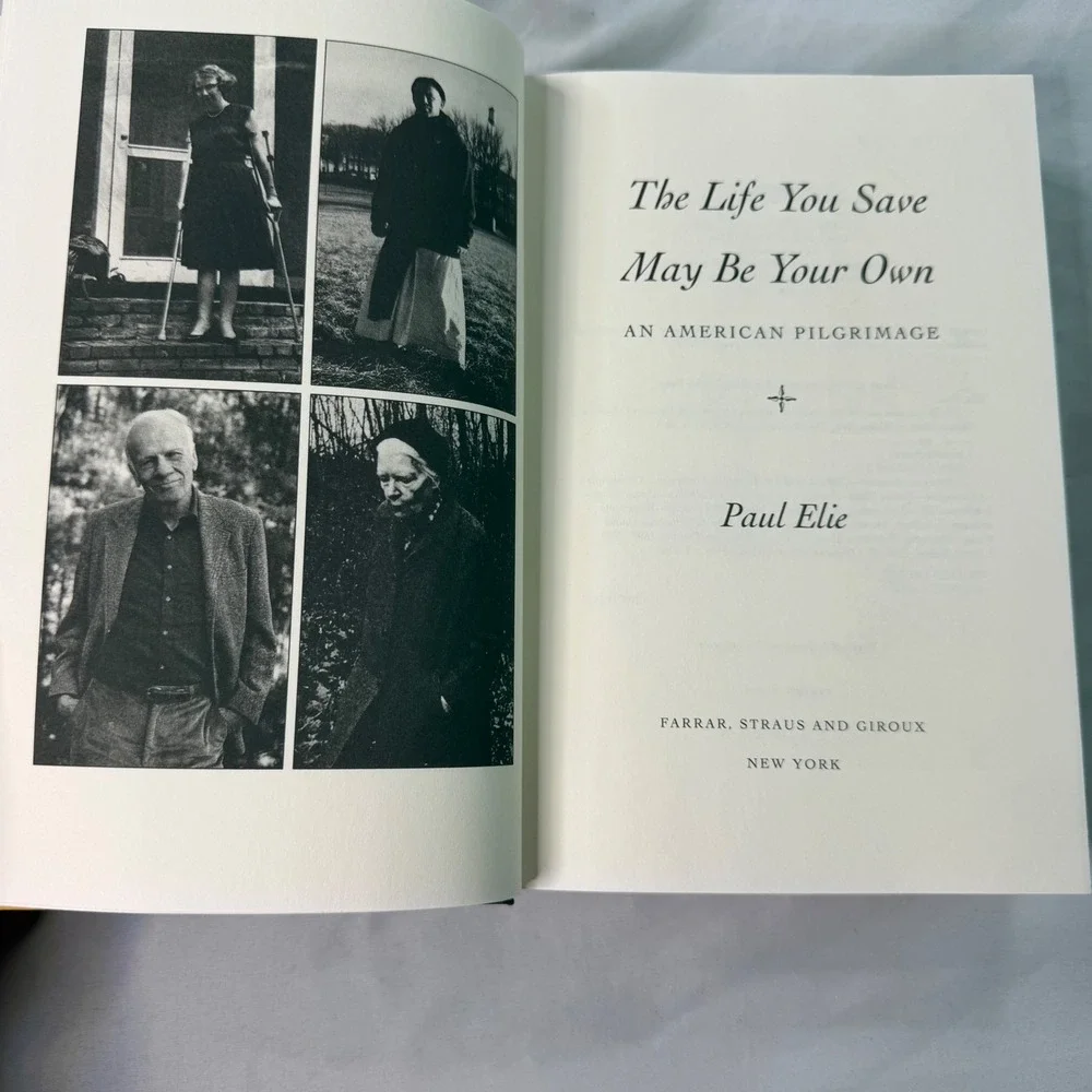 The Life You Save May Be Your Own Paul Elie First Edition Hardcover 2003 Biograp